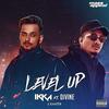 Level Up - Ikka Ft Divine